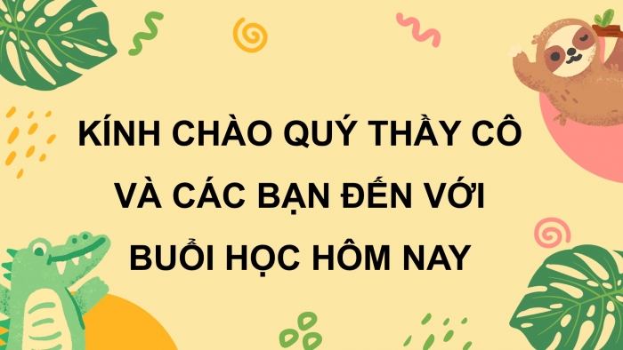 Giáo án PPT dạy thêm Tiếng Việt 5 chân trời bài 6: Bài đọc Thiên đường của các loài động vật hoang dã. Viết đoạn kết bài cho bài văn tả người