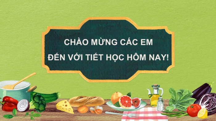 Giáo án PPT Công nghệ 6 kết nối Ôn tập Chương II