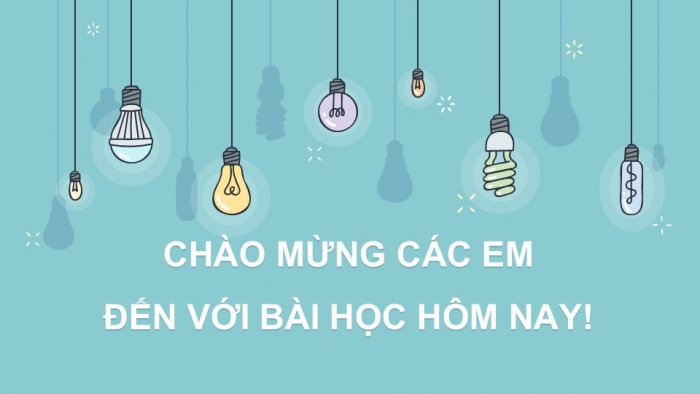 Giáo án PPT Công nghệ 6 kết nối Bài 11: Đèn điện