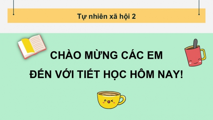 Giáo án PPT Tự nhiên và Xã hội 2 kết nối Bài 12: Thực hành mua bán hàng hóa