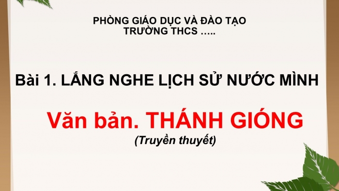 Giáo án PPT Ngữ văn 6 chân trời Bài 1: Thánh Gióng