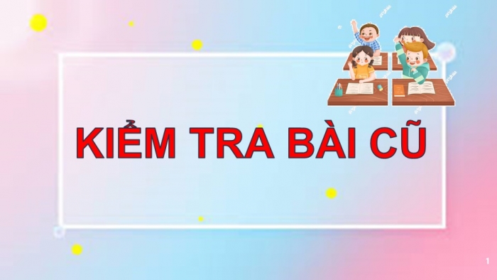 Giáo án PPT Toán 6 kết nối Chương 1 Luyện tập chung (1)