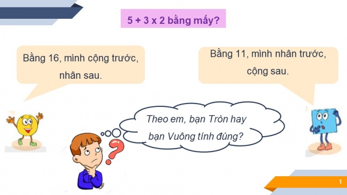 Giáo án PPT Toán 6 kết nối Bài 7: Thứ tự thực hiện các phép tính