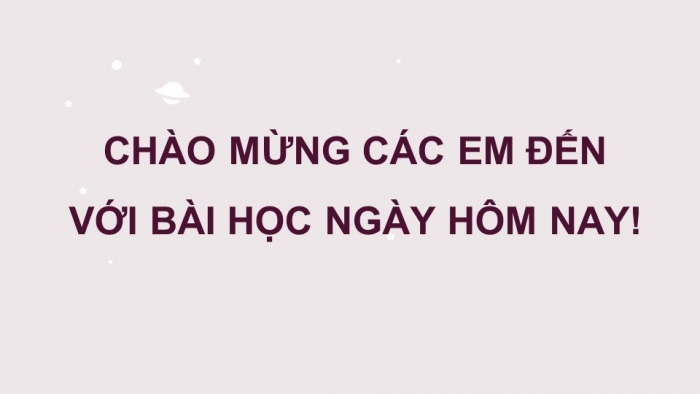 Giáo án PPT Ngữ văn 6 kết nối Bài 6: Dấu câu, Nghĩa của từ ngữ, Biện pháp tu từ