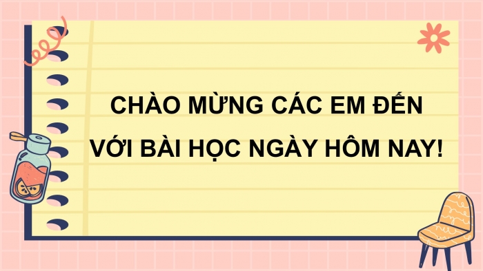 Giáo án PPT Ngữ văn 6 chân trời Bài 9: Kể lại một trải nghiệm của bản thân