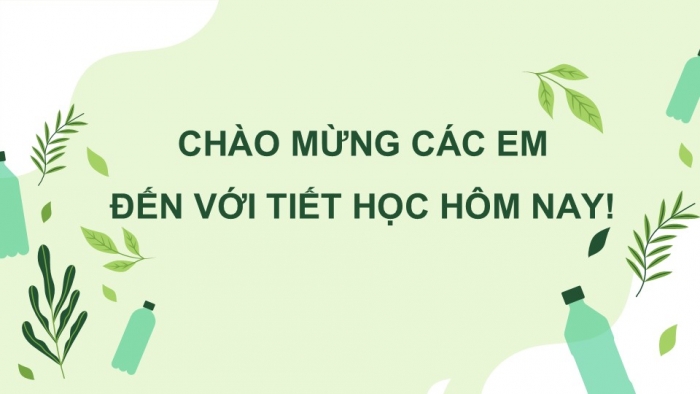 Giáo án PPT HĐTN 2 kết nối Tuần 30: Giữ gìn vệ sinh môi trường