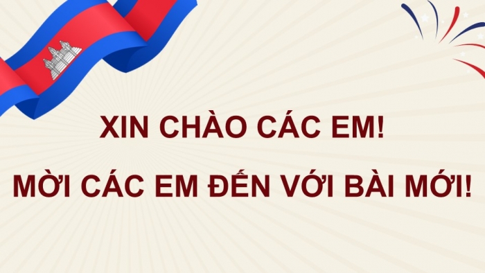 Giáo án điện tử Lịch sử và Địa lí 5 chân trời Bài 19: Vương quốc Cam-pu-chia