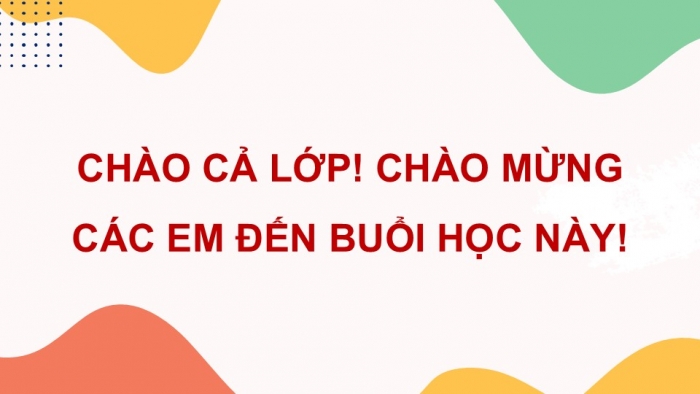 Giáo án điện tử Hoạt động trải nghiệm 5 chân trời bản 2 Chủ đề 6 Tuần 23