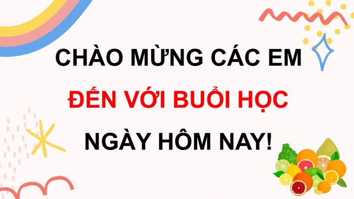 Giáo án điện tử Công nghệ 9 Trồng cây ăn quả Cánh diều Bài 8: Kĩ thuật trồng và chăm sóc cây ăn quả có múi