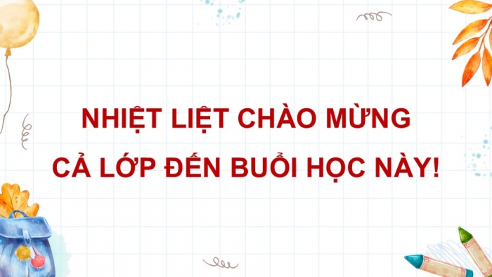 Giáo án điện tử Hoạt động trải nghiệm 5 kết nối Chủ đề Sống an toàn và tự chủ - Tuần 21