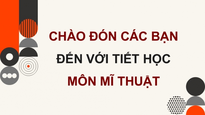 Giáo án điện tử chuyên đề Mĩ thuật 12 kết nối Bài 1: Tìm hiểu tranh bố cục hình, khối cơ bản