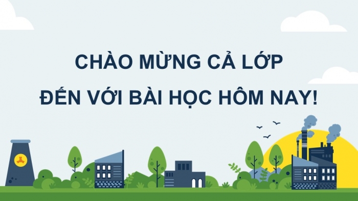 Giáo án điện tử KHTN 9 chân trời - Phân môn Hoá học Bài 34: Nguồn carbon. Chu trình carbon và sự ấm lên toàn cầu