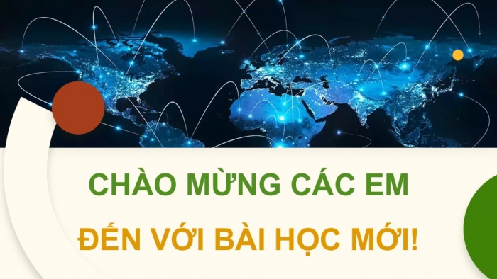 Giáo án điện tử chuyên đề Lịch sử 12 kết nối CĐ 3 Phần 1: Một số khái niệm (Toàn cầu hoá)