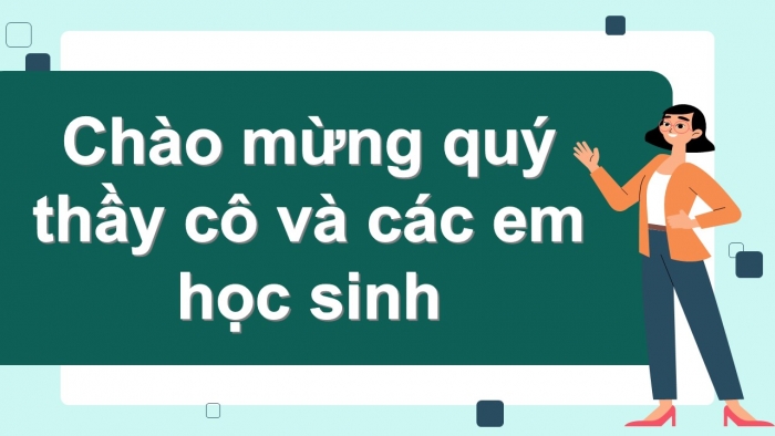 Giáo án PPT Đạo đức 2 chân trời Bài 5: Kính trọng thầy giáo, cô giáo