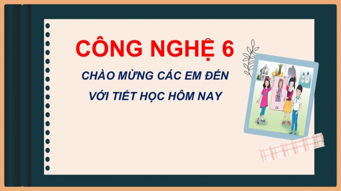 Giáo án PPT Công nghệ 6 cánh diều Bài 2: Xây dựng nhà ở