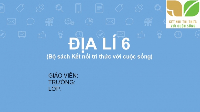 Giáo án PPT Địa lí 6 kết nối Bài 3: Tỉ lệ bản đồ. Tính khoảng cách thực tế dựa vào tỉ lệ bản đồ