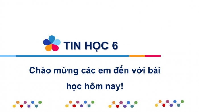 Giáo án PPT Tin học 6 cánh diều Bài 3: Giới thiệu máy tìm kiếm