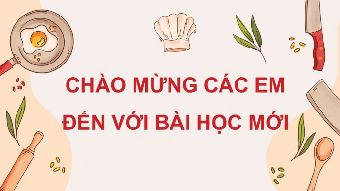 Giáo án điện tử Công nghệ 9 Chế biến thực phẩm Cánh diều Bài 8: Chế biến thực phẩm không sử dụng nhiệt