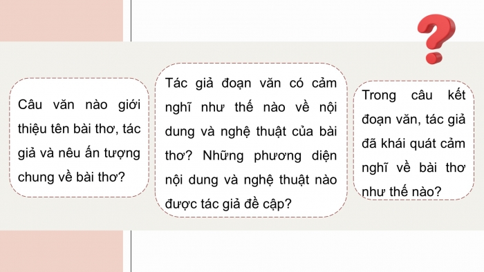 Giáo án điện tử Ngữ văn 9 kết nối Bài 7: Viết đoạn văn ghi lại cảm nghĩ về một bài thơ tám chữ