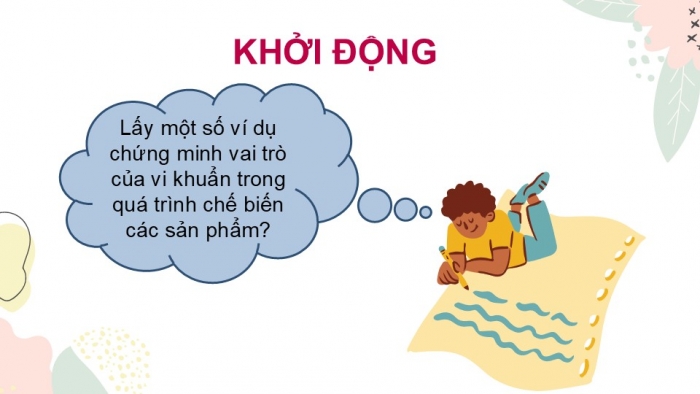 Giáo án PPT KHTN 6 kết nối Bài 28 Thực hành: Làm sữa chua và quan sát vi khuẩn