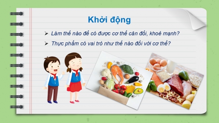 Giáo án PPT Công nghệ 6 kết nối Bài 4: Thực phẩm và dinh dưỡng