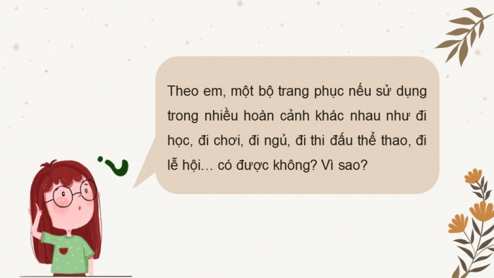 Giáo án PPT Công nghệ 6 kết nối Bài 8: Sử dụng và bảo quản trang phục