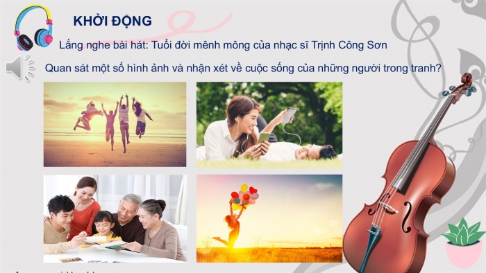 Giáo án PPT Âm nhạc 6 kết nối Tiết 5: Hát Đời sống không già vì có chúng em