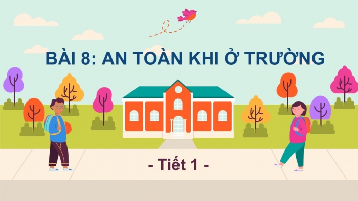 Giáo án PPT Tự nhiên và Xã hội 2 kết nối Bài 8: An toàn khi ở trường