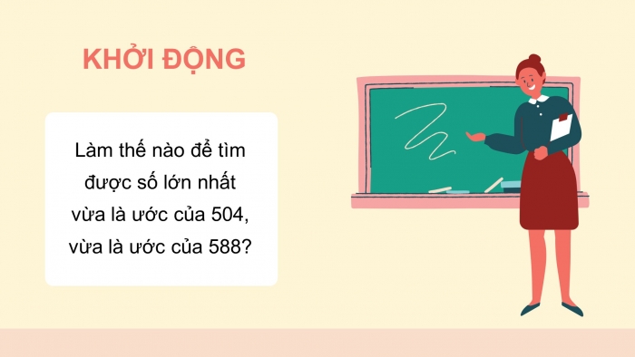 Giáo án PPT Toán 6 chân trời Bài 12: Ước chung. Ước chung lớn nhất