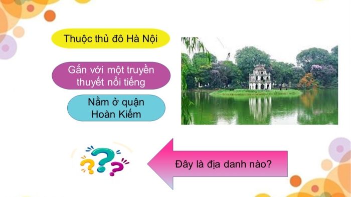 Giáo án PPT Ngữ văn 6 chân trời Bài 1: Sự tích Hồ Gươm