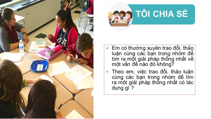 Giáo án PPT Ngữ văn 6 chân trời Bài 1: Thảo luận nhóm nhỏ về một vấn đề cần có giải pháp thống nhất