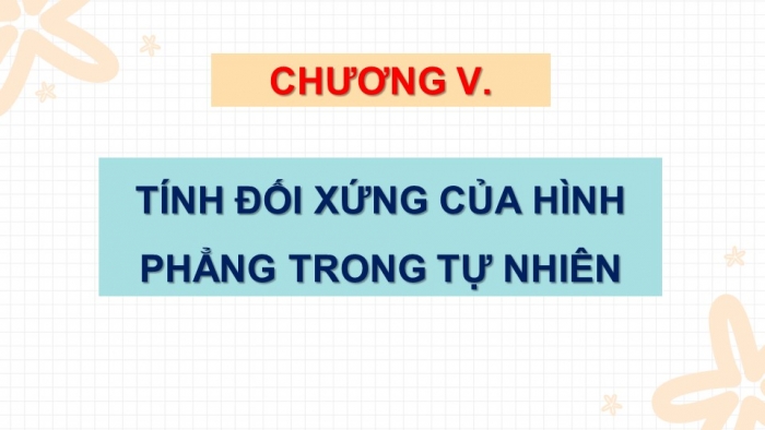 Giáo án PPT Toán 6 kết nối Bài 21: Hình có trục đối xứng