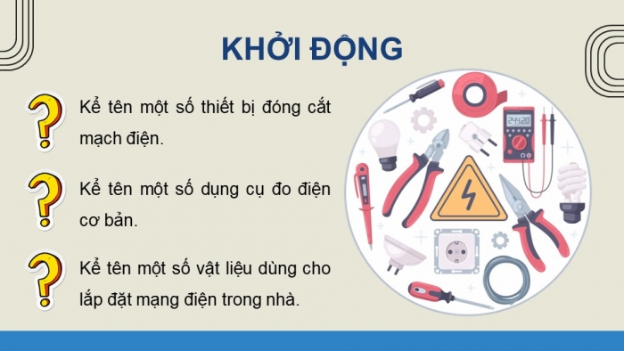 Giáo án điện tử Công nghệ 9 Lắp đặt mạng điện trong nhà Chân trời Bài Ôn tập