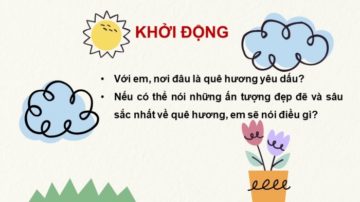 Giáo án PPT Ngữ văn 6 kết nối Bài 4: Chùm ca dao về quê hương đất nước