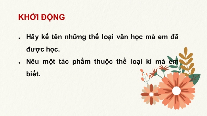 Giáo án PPT Ngữ văn 6 kết nối Bài 5: Giới thiệu bài học và Tri thức ngữ văn