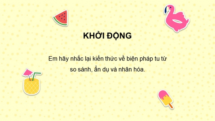 Giáo án PPT Ngữ văn 6 kết nối Bài 5: Biện pháp tu từ