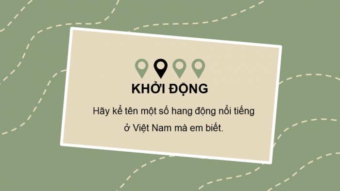 Giáo án PPT Ngữ văn 6 kết nối Bài 5: Hang Én