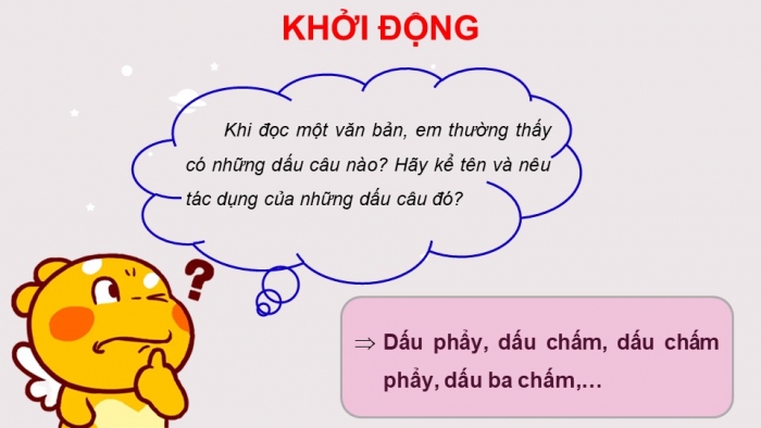 Giáo án PPT Ngữ văn 6 kết nối Bài 6: Dấu câu, Nghĩa của từ ngữ, Biện pháp tu từ