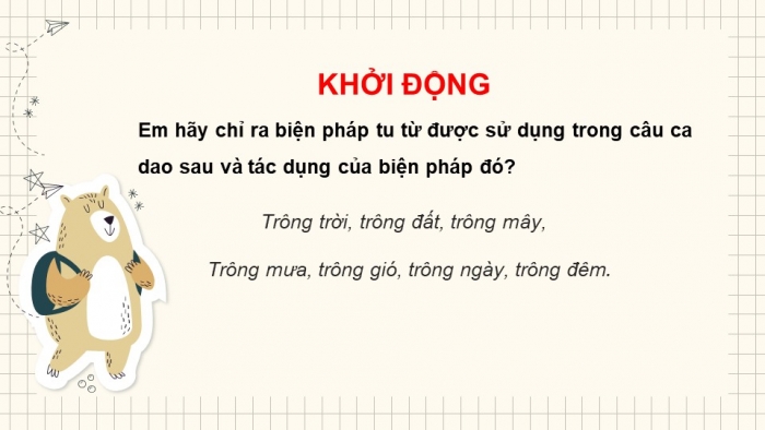 Giáo án PPT Ngữ văn 6 kết nối Bài 7: Nghĩa của từ ngữ, Biện pháp tu từ