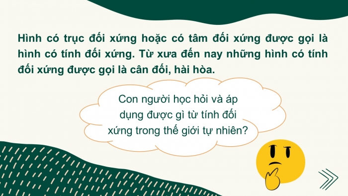 Giáo án PPT Toán 6 chân trời Bài 3: Vai trò của tính đối xứng trong thế giới tự nhiên