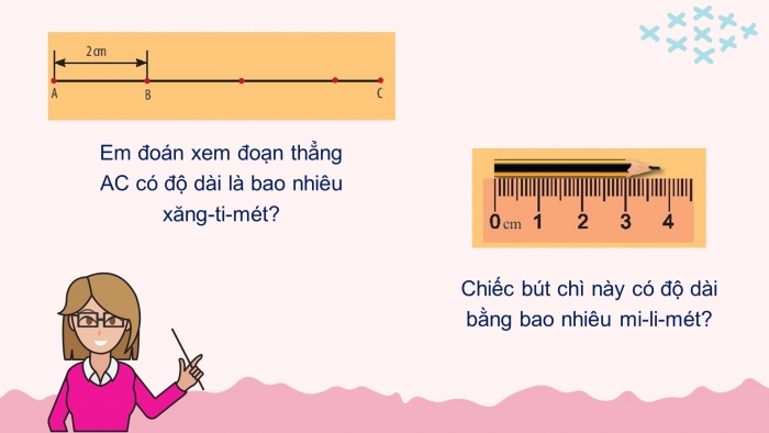 Giáo án PPT Toán 6 chân trời Bài 4: Đoạn thẳng. Độ dài đoạn thẳng