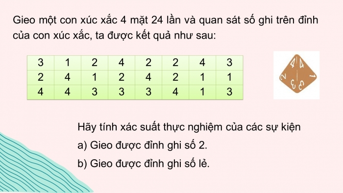 Giáo án PPT Toán 6 chân trời Bài 3 Hoạt động thực hành và trải nghiệm: Xác suất thực nghiệm trong trò chơi may rủi