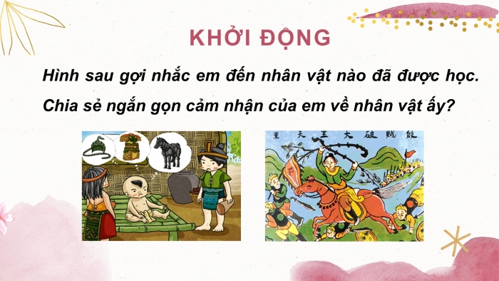 Giáo án PPT Ngữ văn 6 chân trời Bài 8: Bàn về nhân vật Thánh Gióng