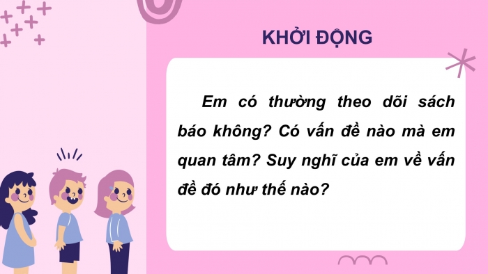 Giáo án PPT Ngữ văn 6 chân trời Bài 8: Viết bài văn trình bày ý kiến về một hiện tượng trong đời sống