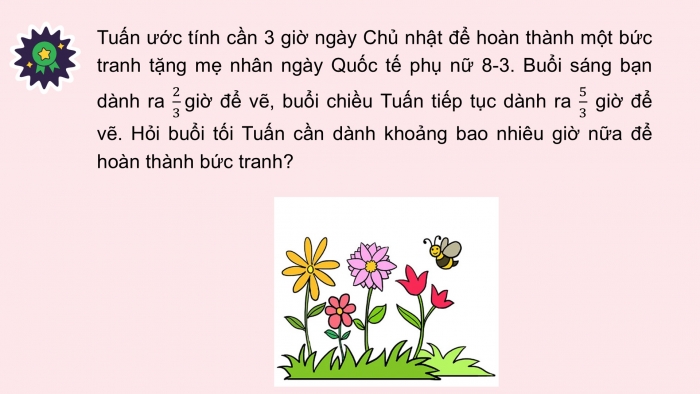 Giáo án PPT Toán 6 kết nối Bài 25: Phép cộng và phép trừ phân số