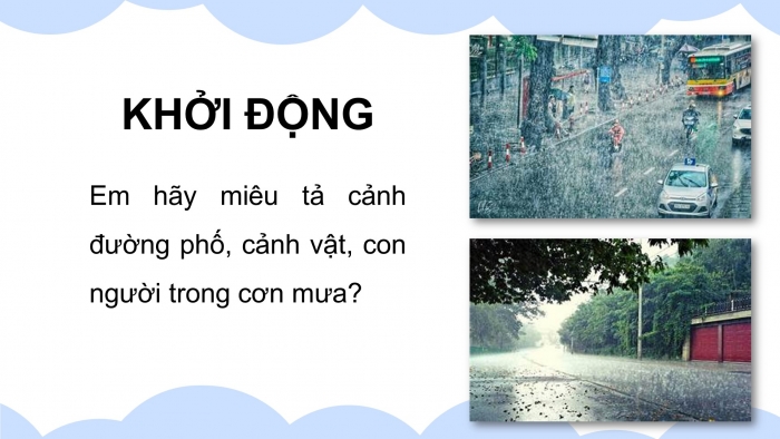 Giáo án điện tử Tiếng Việt 5 cánh diều Bài 11: Mưa Sài Gòn