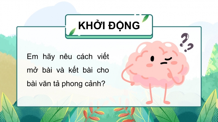 Giáo án điện tử Tiếng Việt 5 cánh diều Bài 13: Luyện tập tả phong cảnh (Viết bài văn)