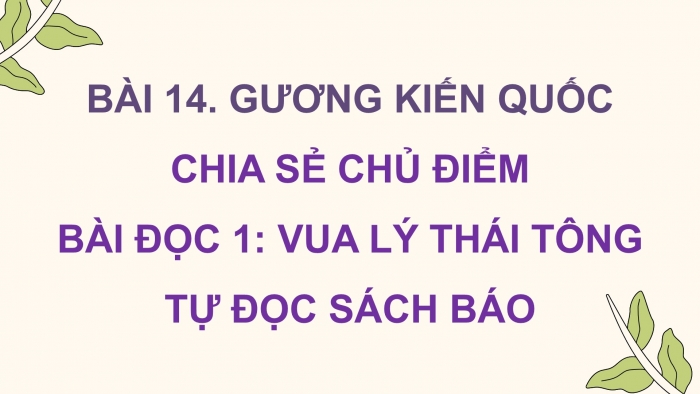 Giáo án điện tử Tiếng Việt 5 cánh diều Bài 14: Vua Lý Thái Tông