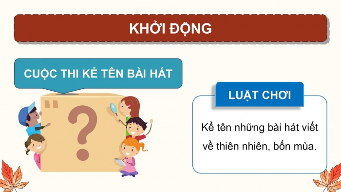 Giáo án điện tử Âm nhạc 5 cánh diều Tiết 19: Hát Lá phong