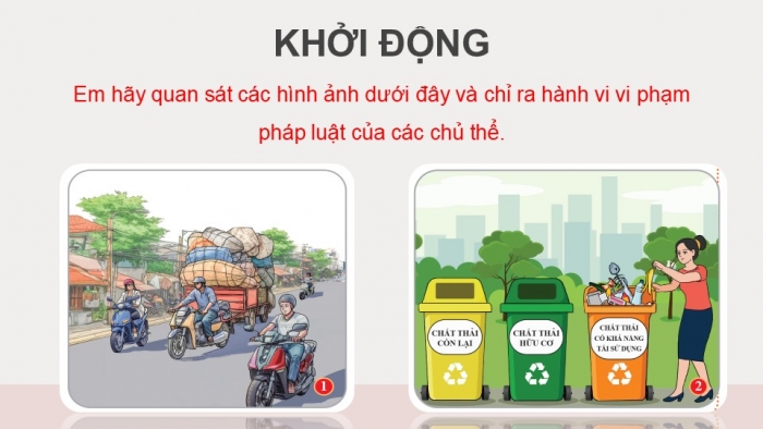 Giáo án điện tử Công dân 9 cánh diều Bài 9: Vi phạm pháp luật và trách nhiệm pháp lí